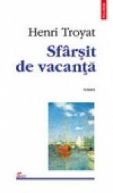 Sfirsit de vacanta - Henri Troyat