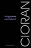 Silogismele amaraciunii - Cioran Emil