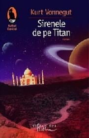 Sirenele de pe Titan - Vonnegut Kurt