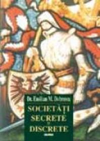 Societati Secrete Si Discrete - Emilian Dobrescu