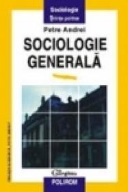Sociologie generala - Petre Andrei