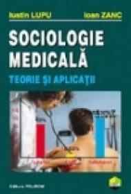 Sociologie medicala - Iustin Lupu