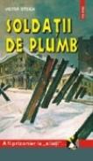 Soldatii de plumb - Victor Stoica