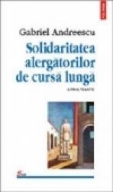 Solidaritatea alergatorilor de cursa lunga - Gabriel Andreescu