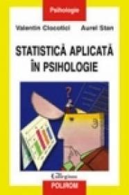 Statistica aplicata in psihologie - Valentin Clocotici, Aurel Stan