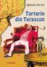 Tartarin din Tarascon - Alphonse Daudet