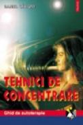 Tehnici de concentrare - Daniel Sevigny