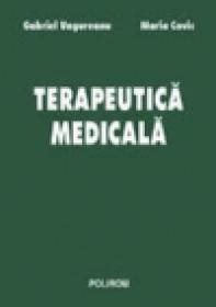 Terapeutica medicala - Gabriel Ungureanu, Maria Covic
