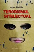 Terorismul intelectual - Sevillia Jean