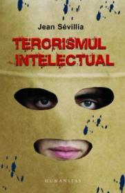 Terorismul intelectual - Sevillia Jean