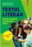 Textul literar. Ghid de receptare si interpretare critica - Camelia Gavrila, Mariana Chirila