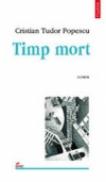 Timp mort - Cristian Tudor Popescu