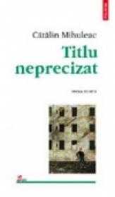 Titlu neprecizat - Catalin Mihuleac