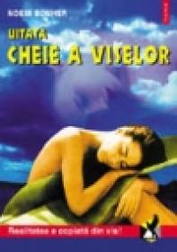 Uitata cheie a viselor - Noemi Bomher