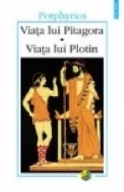 Viata lui Pitagora. Viata lui Plotin - Porphyrios