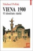 Viena 1900. O identitate ranita - Michael Pollak