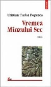 Vremea minzului sec - Cristian Tudor Popescu