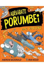 Adevaratii porumbei. Vol.4: Fac valuri - Andrew McDonald, Ben Wood - Ben Wood