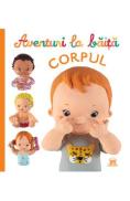 Aventuri la baita. Corpul - Emilie Beaumont, Nathalie Belineau - Nathalie Belineau