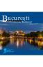 Bucuresti: Romania. Calator prin tara mea - -