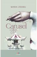 Carusel - Maria Zidaru
