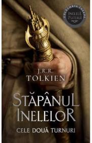 Cele doua turnuri. Trilogia Stapanul inelelor Vol.2 - J. R. R. Tolkien - J.R.R. Tolkien
