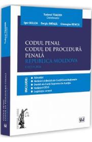 Codul penal. Codul de procedura penala. Republica Moldova - Tudorel Toader, Igor Dolea, Sergiu Brinza, Gheorghe Renita - Gheorghe Renita
