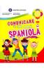 Comunicare in limba moderna spaniola - Clasa 1 - Manual - Manual - Mihaela Ciobanu, Aura Cristina Bunoro, Daniela Dragan, Monica Dragnea - Aura Cristina Bunoro