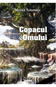 Copacul omului - Mircea Tutunaru