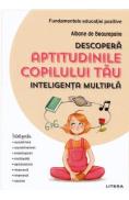 Descopera aptitudinile copilului tau - Albane de Beaurepaire - Albane De Beaurepaire