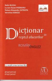 Dictionar de dreptul afacerilor roman-englez - Radu Rizoiu, Lucian Traian Poenaru - Radu Rizoiu