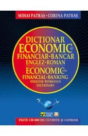 Dictionar economic si financiar-bancar englez-roman - Corina Patras