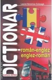 Dictionar roman-englez, englez-roman - Laura-Veronica Cotoaga - Laura Veronica Cotoaga