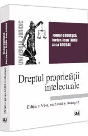 Dreptul proprietatii intelectuale Ed.6 - Teodor Bodoasca