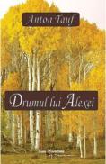Drumul lui Alexei - Anton Tauf