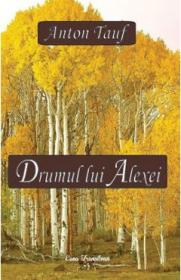 Drumul lui Alexei - Anton Tauf