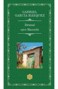 Drumul spre Macondo - Gabriel Garcia Marquez