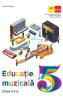 Educatie muzicala - Clasa 5 - Manual - Mariana Magdalena Comanita, Magda Nicoleta Badau, Mirela-Larisa Matei - Magda Nicoleta Badau