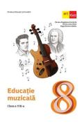 Educatie muzicala - Clasa 8 - Manual - Mariana Magdalena Comanita, Mirela-Larisa Matei, Magda Nicoleta Badau - Magda Nicoleta Badau
