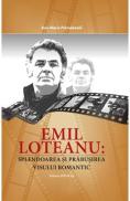 Emil Loteanu: Splendoarea si prabusirea visului romantic - Ana-Maria Plamadeala - Ana Maria Plamadeala