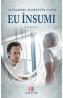 Eu insumi - Alexandru Florentin Ciuca