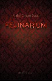 Felinarium - Andrei Crisant Duran