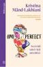 (Im)perfect. Secretul unei vieti autentice - Kristina Mand-Lakhiani - Kristina Mand Lakhiani