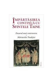 Impartasirea continua cu Sfintele Taine - -