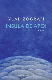 Insula de apoi - Vlad Zografi