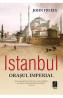 Istanbul, orasul imperial - John Freely