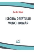 Istoria dreptului muncii roman - Costel Gilca
