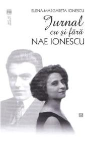 Jurnal cu si fara Nae Ionescu - Elena-Margareta Ionescu - Elena Margareta Ionescu