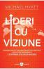 Lideri cu viziune - Michael Hyatt