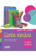 Limba romana - Clasa 8 - Caiet de lucru - Mihaela Daniela Cirstea - Laura Raluca Surugiu